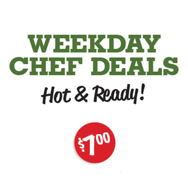 Fill up with fresh and hot weekday chef deals for $7