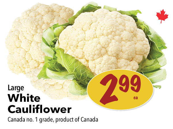 Large White Cauliflower for $2.99 each at Farm Boy. Click to view flyer.